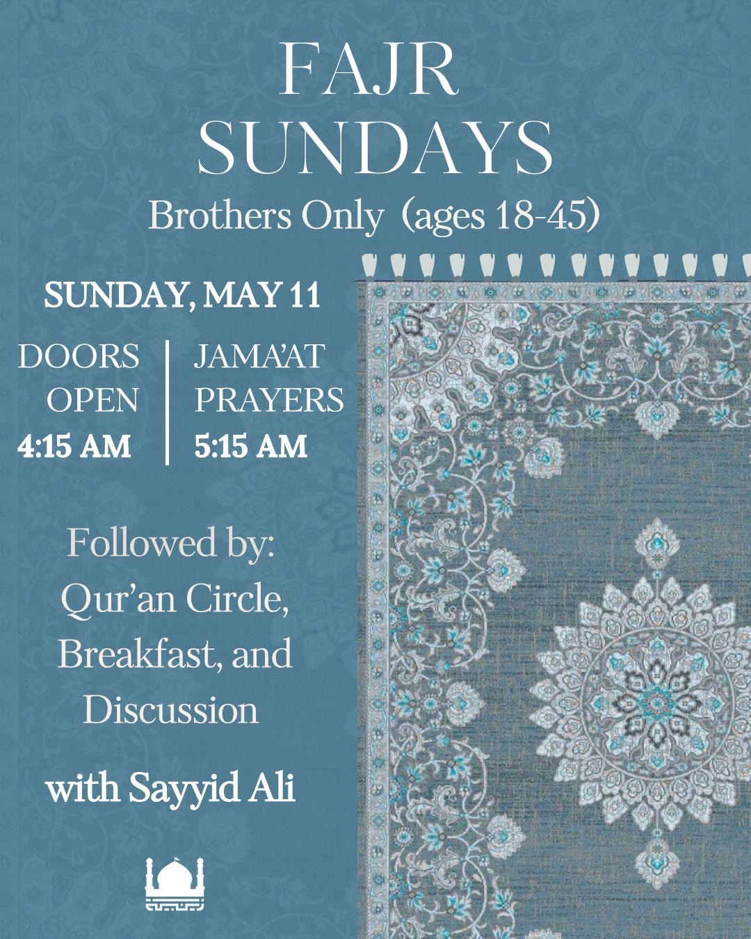 Sunday Fajr (Men Only; Age 18-45)